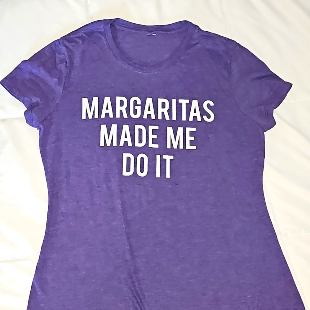 Margaritas made me do it tshirt